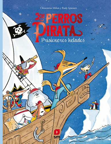 Libro Perros Pirata 02 Prisioneros Helados - Meãlois, Cl...