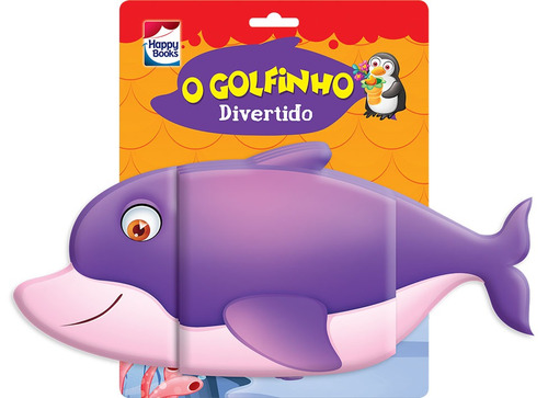 Vou Para o Banho! O Golfinho Divertido, de Brijbasi Art Press Ltd. Happy Books Editora Ltda. em português, 2019