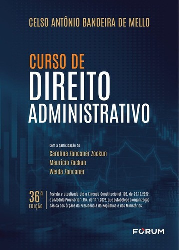 Curso De Direito Administrativo, De Celso Antônio Bandiera De Mello. Editora Forum, Capa Mole, Edição 36ª Edição Em Português, 2023