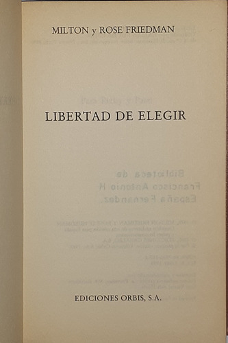 Libertad De Elegir De Milton Y Rose Friedman (Usado)