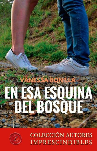 Libro En Esa Esquina Del Bosque - Vanessa Bonilla