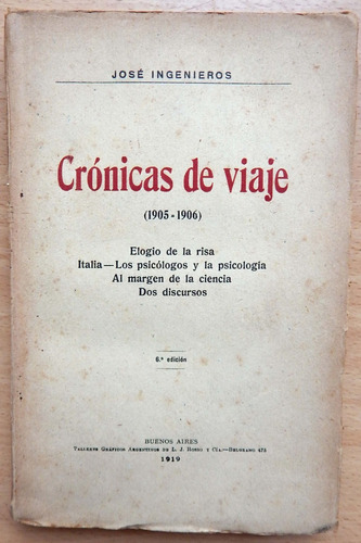 Crónicas De Viaje 1905 - 1906 José Ingenieros