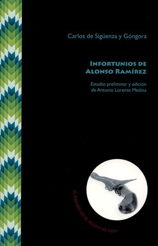 Libro Infortunios De Alonso Ramirez