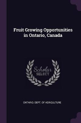 Libro Fruit Growing Opportunities In Ontario, Canada - On...