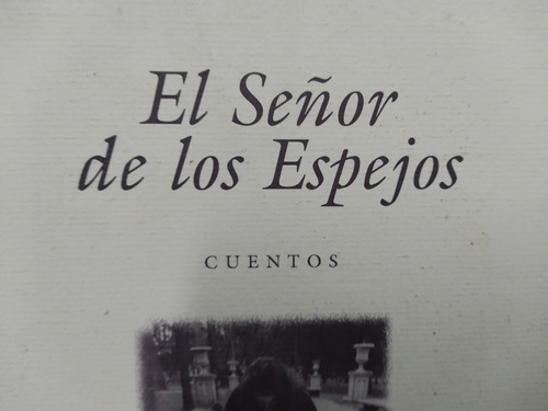 El Señor De Los Espejos Daniel Ortiz