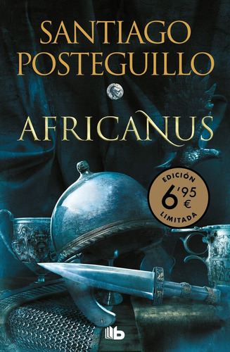 Africanus 1. El Hijo Del Consul - Santiago Posteguillo