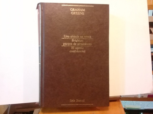 Una Pistola En Venta Y Otros - Graham Greene - Edicion 1985