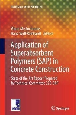Application Of Super Absorbent Polymers (sap) In Concrete...