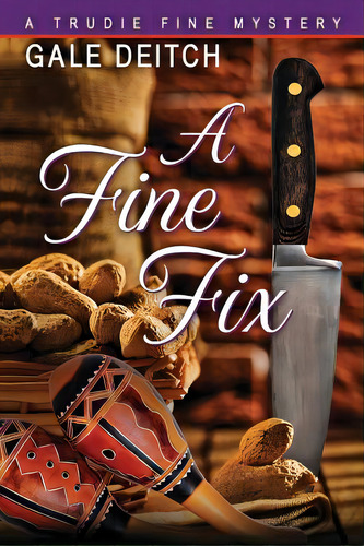 A Fine Fix: A Trudie Fine Mystery, De Deitch, Gale. Editorial Createspace, Tapa Blanda En Inglés