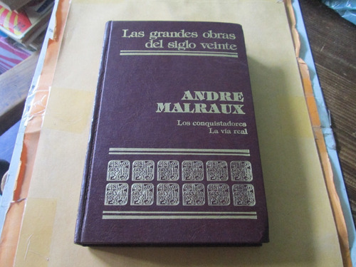 Las Grandes Obras Del Siglo Veinte Andre Malraux