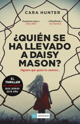 Libro Quin Se Ha Llevado A Daisy Mason  Cara Hunt  Iuqyes