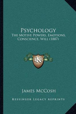 Libro Psychology : The Motive Powers, Emotions, Conscienc...