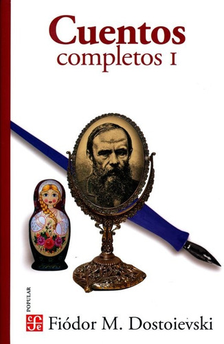 Cuentos Completos 1 - Fiodor Dostoievski - Fce - Libro