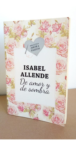 Libro Isabel Allende De Amor Y De Sombra 