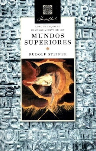 Como Se Adquiere El Conocimiento De Los Mundos Superiores (