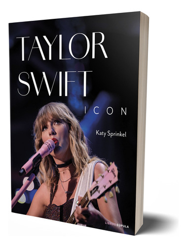 Taylor Swift: Icon, De Katy Sprinkel. Editorial Planeta, Tapa Blanda, Edición 1 En Español, 2024