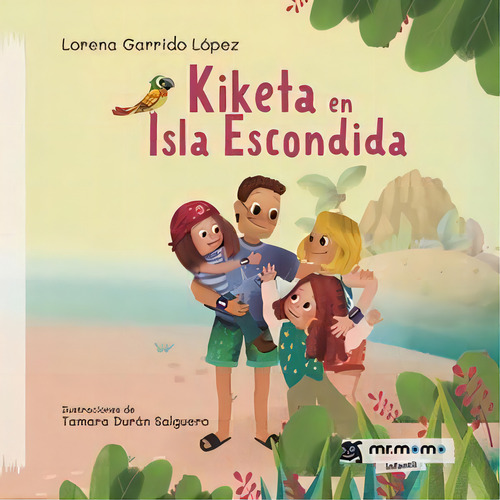 Kiketa En La Isla Escondida, De Garrido Lopez, Lorena. Editorial Mr. Momo, Tapa Blanda En Español