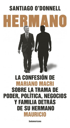 ** Hermano ( Macri ) - O'donnell Santiago