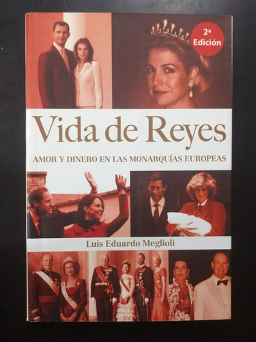 Vida De Reyes - Luis Eduardo Meglioli