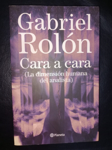 Libro Cara A Cara Gabriel Rolón