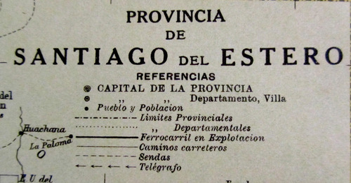 Mapa Santiago Del Estero 1920 Telegrafo Ferrocarril Caminos 