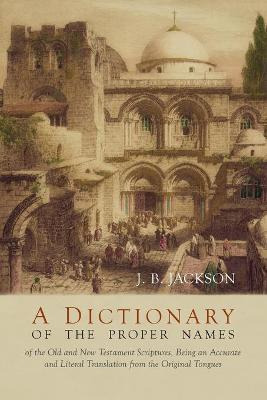 Libro A Dictionary Of Scripture Proper Names - J B Jackson