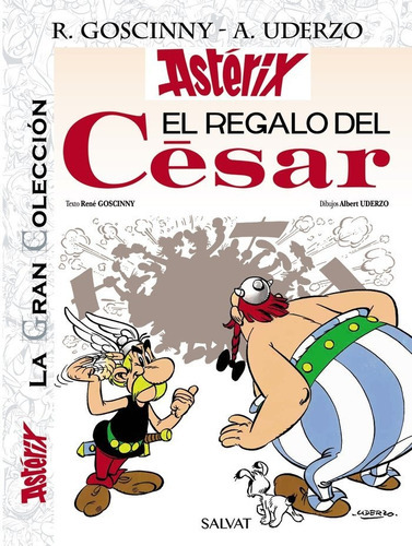EL REGALO DEL CESAR LA GRAN COLECCION, de Goscinny, René. Editorial Bruño, tapa dura en español