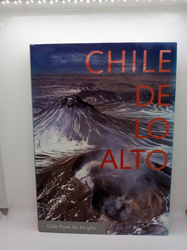 Chile De Lo Alto - Fotografía - Inglés Español 