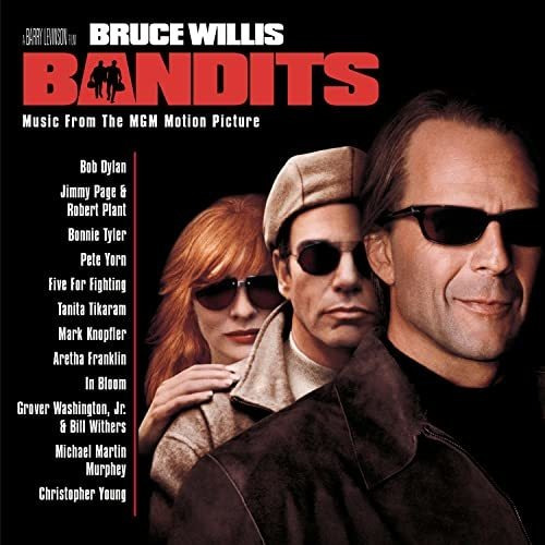 Bandits (music From The Mgm Motion Picture)