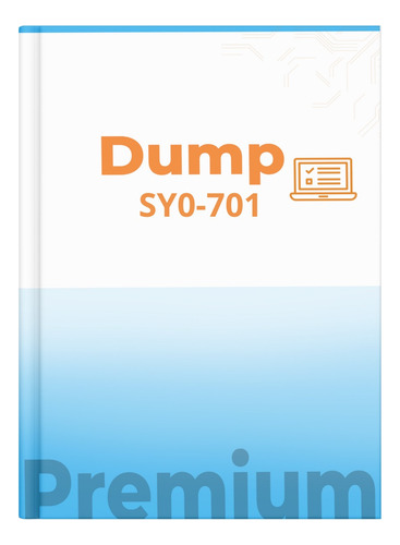 Sy0-701  Dumps Premium