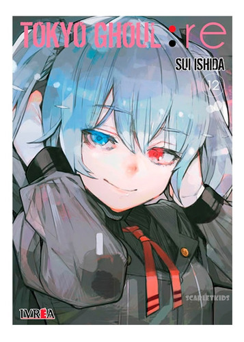 Manga Tokyo Ghoul Re Elige Tu Tomo Sui Ishida Ivrea Scarlet