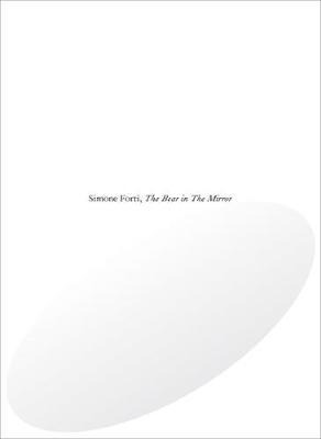 Libro Simone Forti : The Bear In The Mirror - Simone Forti
