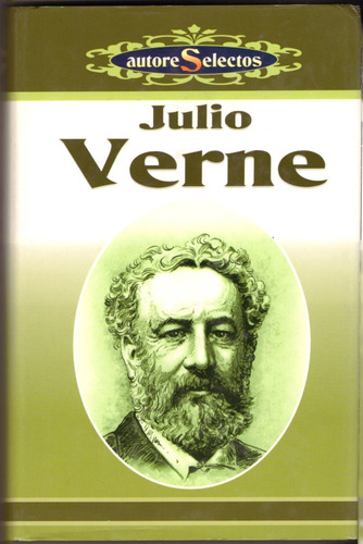 Julio Verne - Sus 3 Mejores Novelas En 1 Libro De Tapa Dura