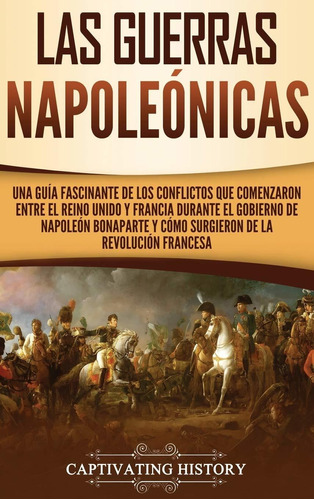Libro Las Guerras Napoleónicas: Una Guía Fascinante De  Lhs3