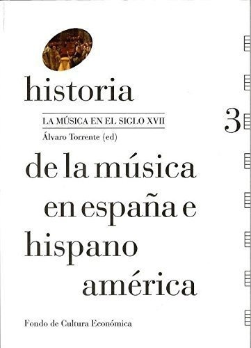 Historia De La Musica En España E Hispanoamerica Vol 3 E...