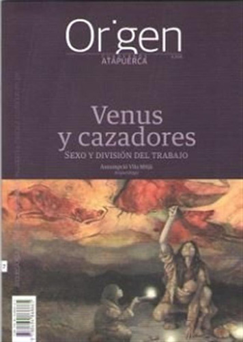 Cuadernos Atapuerca Origen 7 Venus Y Cazadores - Vila Mit...