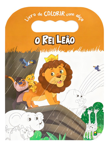 Livro De Colorir Com Alca - O Rei Leao: Livro De Colorir Com Alca - O Rei Leao, De Todolivro. Editora Editora E Distribuidora Konig, Capa Mole Em Português, 2023