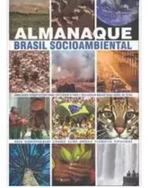 Comprar Almanaque Brasil Socioambiental De Instituto Socioambiental Pela Instituto Socioambiental