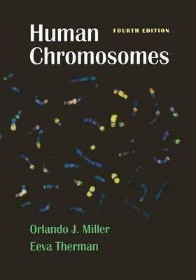 Human Chromosomes - Orlando J. Miller