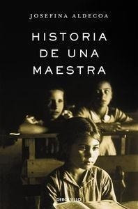 Libro: Historia De Una Maestra. Aldecoa, Josefina. Debolsill