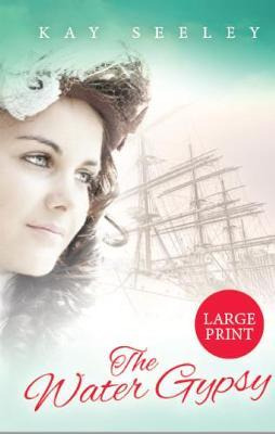 Libro The Water Gypsy : Large Print Edition - Kay Seeley