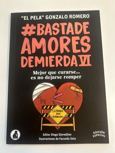 Libro Basta De Amores De Mierda 6 - Pela Romero - Nuevo