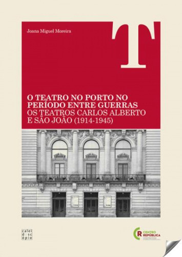  Teatro No Porto No Período Entre Guerras 1914-1945  -  More