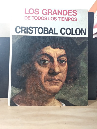 Los Grandes De Todos Los Tiempos Cristóbal Colón