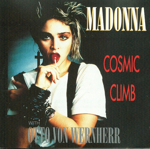 Madonna C/otto Von Wernherr Cosmic Climb Cerrado Envio   