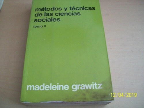 Madeleine Grawitz. Métodos Y Técnicas Ciencias Sociales. T2