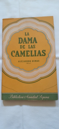 La Dama De Las Camelias - Alejandro Dumas (hijo) (Usado)