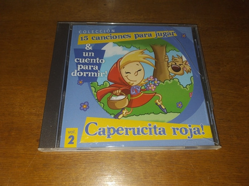 15 Canciones Para Jugar Caperucita Roja Vol 2 ( Cd ) 