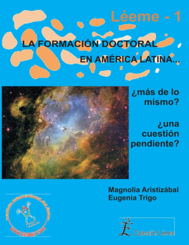 Libro: La Formacion Doctoral America Latina , , , Mas