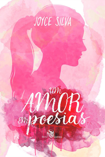 Ebook: Um Amor Em Poesias